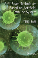 Anti-Spam Techniques Based on Artificial Immune System 1138894214 Book Cover