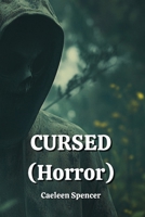 CURSED (Horror) B0DQ4MRJY8 Book Cover