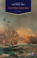 A History of the Royal Navy: The Seven Years War 1780765452 Book Cover