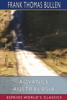 Advance Australasia (Esprios Classics) B0CPYPTV9T Book Cover