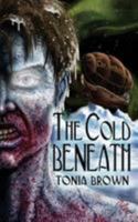 The Cold Beneath: Steampunk Zombies 1477556516 Book Cover