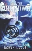 Into the Unknown 107052400X Book Cover