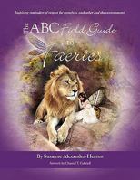 The ABC Field Guide to Faeries 098130480X Book Cover