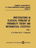 Investigations in classical problems of probability theory and mathematical statistics (V. A. Steklov Mathematical Institute, Leningrad. Seminars in mathematics) 1468482130 Book Cover