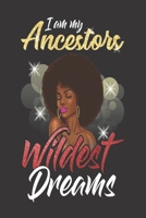 Black Girl Magic Lined Journal: I Am My Ancestors Wildest Dreams Afro Black Girl Self CareGratitude6x9 100 Pgs RhymesPoetryPrayerNotebook DiaryAfrican AmericanBlack QueenMelaninGift 1697263674 Book Cover