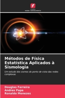 Métodos de Física Estatística Aplicados à Sismologia (Portuguese Edition) 6208515653 Book Cover