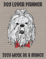Dog Lover Planner: 2020 Week at a Glance Shih Tzu 1712756001 Book Cover