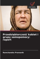 Przedsiebiorczosc kobiet i grupy samopomocy: raport (Polish Edition) 6208526094 Book Cover