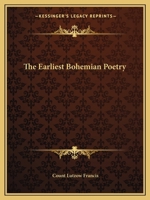 The Earliest Bohemian Poetry 142537185X Book Cover
