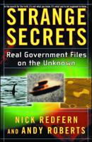 Strange Secrets: Real Government Files on the Unknown 0743469763 Book Cover