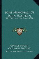 Some memorials of John Hampden: his party and his times 1164945025 Book Cover