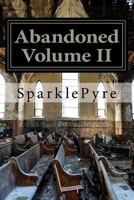 Abandoned - Volume II 1983778699 Book Cover