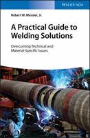 A Practical Guide to Welding Solutions: Overcoming Technical and Material-Specific Issues 3527345434 Book Cover