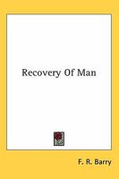 Recovery Of Man 1432565451 Book Cover