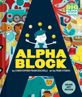 Alphablock: Deluxe Gift Edition (An Abrams BIG Block Book) 1419778536 Book Cover