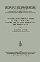 Uber Die Grossen Amputationen an Den Extremitaten Und Die Prothetische Versorgung Der Amputierten 3540014667 Book Cover