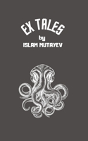 Ex Tales B09BSK5ZLY Book Cover