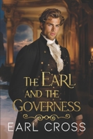 The Earl and the Governess (The Regency of Fire Series) B0CP83CGKW Book Cover