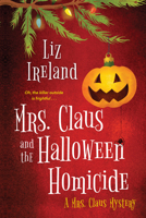 Mrs. Claus and the Halloween Homicide 1496726618 Book Cover