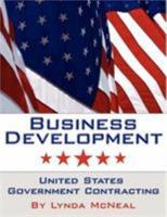 Business Development: United States Government Contracting 1425922686 Book Cover