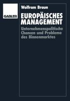 Europaisches Management: Unternehmenspolitische Chancen Und Probleme Des Binnenmarktes 3409132082 Book Cover
