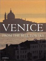 Venice from the Bell Towers 1858941857 Book Cover