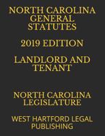 North Carolina General Statutes 2019 Edition Landlord and Tenant: West Hartford Legal Publishing 107289372X Book Cover