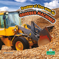 Pousser Et Tirer Avec Des Grosses Machines 1039608884 Book Cover