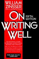 On Writing Well: The Classic Guide to Writing Nonfiction