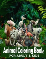 Animal Coloring Book For Adults And Kids: An Adult Coloring Book with Lions, Elephants, Owls, Horses, Dogs, Cats, and Many More! B08JB9R26D Book Cover
