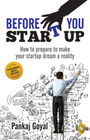Before You Start Up: How to Prepare to Make Your Startup Dream a Reality 8175994401 Book Cover