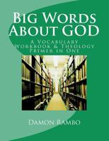 Big Words about God 1478325917 Book Cover