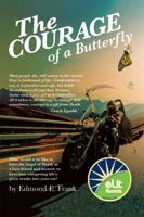 The Courage of a Butterfly 1732732809 Book Cover