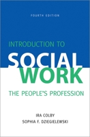 Introduction to Social Work, Fourth Edition: The People's Profession 0190615664 Book Cover