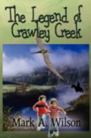 The Legend of Crawley Creek 1606934236 Book Cover