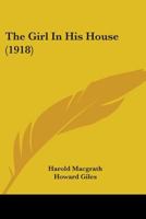 The Girl In His House 1494913097 Book Cover