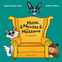 Misse, Mousse et Massimo: Rencontre (La) 2764454554 Book Cover