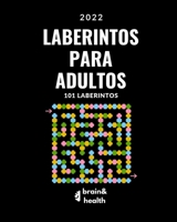 Maze Puzzle Books 2022: 101 Laberintos para adultos y ni�os. Libro de Actividades con horas de Diversi�n y Relajaci�n 2022: Maze Puzzle Books for Adults & Teens: 101 Easy to Hard Mazes. Hours of Fun a B09SP2KTH1 Book Cover