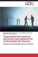 Capacidad Funcional En Personas Que Padecieron Enfermedad de Hansen 3847361988 Book Cover