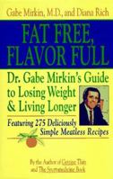 Fat Free, Flavor Full: Dr. Gabe Mirkin's Guide to Losing Weight and Living Longer Tag: 0316574732 Book Cover