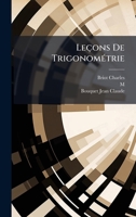 Leçons De TrigonomÃ(c)trie (French Edition) 1024650340 Book Cover
