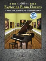 Exploring Piano Classics Repertoire, Level 2: A Masterwork Method for the Developing Pianist [With CD (Audio)] 0739055593 Book Cover