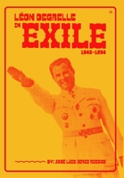 Léon Degrelle en el Exilo (1945-1994) 1956887156 Book Cover