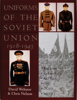 Uniforms of the Soviet Union 1918-1945 (Schiffer Military History) 0764305271 Book Cover