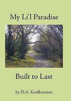 My Li'l Paradise:Built to Last: Built to Last 1452053995 Book Cover