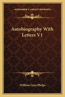 Autobiography with Letters, V1 0548514496 Book Cover