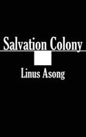 Salvation Colony 995655894X Book Cover