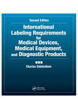 International Labeling Requirements for Medical Devices, Medical Equipment and Diagnostic Products, Second Edition 0367395169 Book Cover