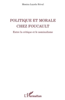 Politique et morale chez Foucault: Entre la critique et le nominalisme (La Philosophie En Commun) (French Edition) 2343130175 Book Cover