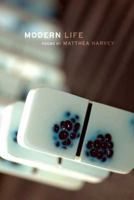 Modern Life: Poems 1555974805 Book Cover